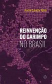 Reinvenção do garimpo no Brasil (eBook, ePUB)