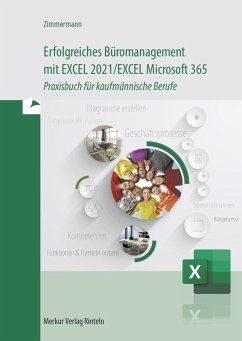 Erfolgreiches Büromanagement EXCEL 2021 / Excel Microsoft 365 - Zimmermann, Axel