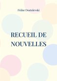 Recueil de Nouvelles (eBook, ePUB) Recueil de Nouvelles (eBook, ePUB)