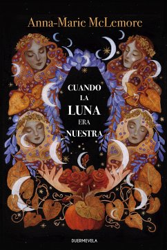 Cuando la luna era nuestra (eBook, ePUB) - McLemore, Anna-Marie