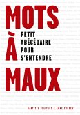 Mots à maux (eBook, ePUB) Mots à maux (eBook, ePUB)