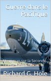 Guerre dans le Pacifique (La Seconde Guerre Mondiale, #9) (eBook, ePUB)