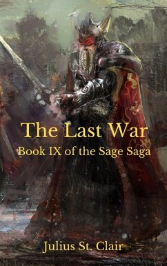 The Last War (Sage Saga, #9) (eBook, ePUB) - Clair, Julius St.
