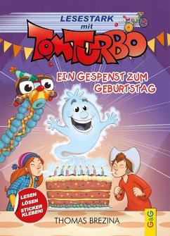 Tom Turbo - Lesestark - Ein Gespenst zum Geburtstag - Brezina, Thomas