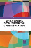 A Dynamic Systems Theory Perspective on L2 Writing Development (eBook, ePUB)