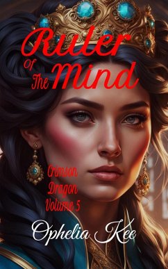 Ruler of the Mind (Crimson Dragon, #5) (eBook, ePUB) - Kee, Ophelia
