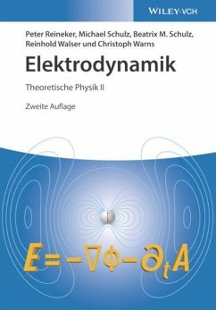 Theoretische Physik 2. Elektrodynamik - Reineker, Peter;Schulz, Michael;Schulz, Beatrix M.