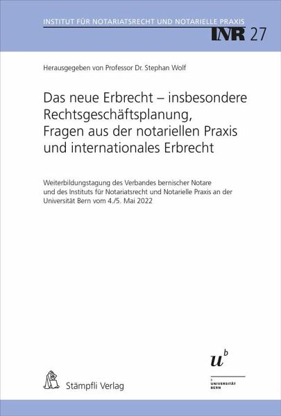 Das neue Erbrecht - insbesondere Rechtsgeschäftsplanung, Fragen aus der notariellen Praxis und internationales Erbrecht Das neue Erbrecht - insbesondere Rechtsgeschäftsplanung, Fragen aus der notariellen Praxis und internationales Erbrecht