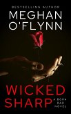 Wicked Sharp: A Serial Killer's Daughter Thriller (Born Bad, #1) (eBook, ePUB)
