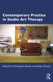 Contemporary Practice in Studio Art Therapy (eBook, ePUB)