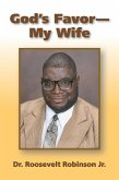 God's Favor--My Wife (eBook, ePUB) God's Favor--My Wife (eBook, ePUB)
