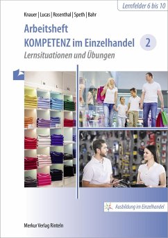 Kompetenz Einzelhandel 2. Arbeitsheft - Knauer, Sabine;Lucas, Karsten;Rosenthal, Tatjana