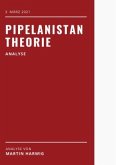 Pipelanistan Theorie