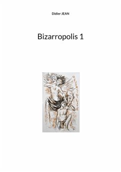 Bizarropolis 1 (eBook, ePUB)