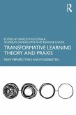Transformative Learning Theory and Praxis (eBook, PDF)