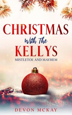 Cover Christmas with the Kellys (Mistletoe and Mayhem) (eBook, ePUB)