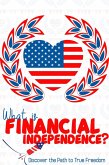 What is Financial Independence? Discover the Path to True Freedom (MFI Series1, #92) (eBook, ePUB)