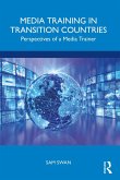 Media Training in Transition Countries (eBook, PDF)
