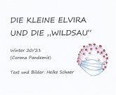 Die kleine Elvira und die "WILDSAU" (eBook, ePUB)