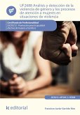 Análisis y detección de la violencia de género y los procesos de atención a mujeres en situaciones de violencia. SSCE0212 (eBook, ePUB)
