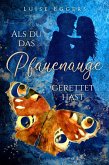 Als du das Pfauenauge gerettet hast (eBook, ePUB)