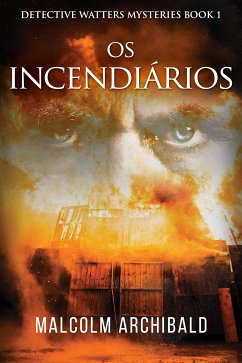 Cover Os Incendiários (eBook, ePUB)