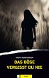 Das Böse vergisst du nie (eBook, ePUB) - Bild 1