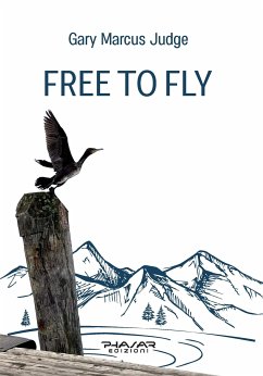 Free to fly (eBook, ePUB) - Marcus Judge, Gary