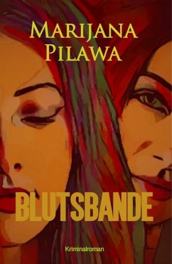 Blutsbande (eBook, ePUB) - Pilawa, Marijana