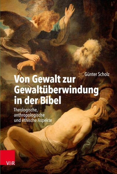 Von Gewalt zur Gewaltüberwindung in der Bibel (eBook, PDF)
