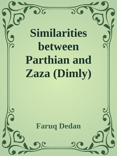 Similarities between Parthian and Zaza (Dimly) (eBook, ePUB) - Dedan, Faruq