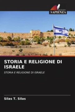 STORIA E RELIGIONE DI ISRAELE - Silas, Silas T.