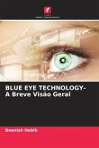 BLUE EYE TECHNOLOGY- A Breve Visão Geral