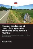 Niveau, tendances et caractéristiques des accidents de la route à Mumbai