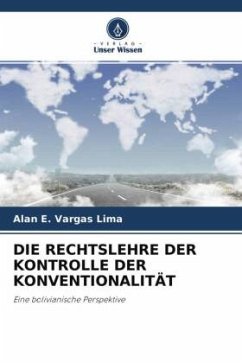 DIE RECHTSLEHRE DER KONTROLLE DER KONVENTIONALITÄT - Vargas Lima, Alan E.