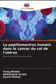 Le papillomavirus humain dans le cancer du col de l'utérus