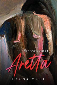 For the love of Aretta - Moll, Exona