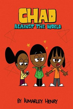 Chad Against the World - Henry, Kimarley