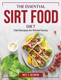 The Essential Sirt Food Diet: Diet Recipes for Whole Family
