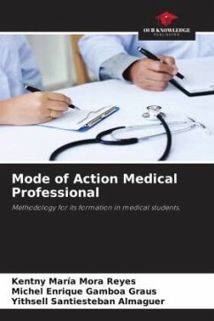 Mode of Action Medical Professional - Mora Reyes, Kentny María;Gamboa Graus, Michel Enrique;Santiesteban Almaguer, Yithsell