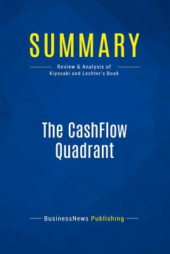 Summary: The CashFlow Quadrant - Businessnews Publishing