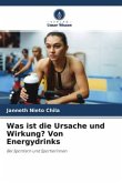 Was ist die Ursache und Wirkung? Von Energydrinks