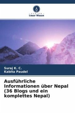 Ausführliche Informationen über Nepal (36 Blogs und ein komplettes Nepal) - K. C., Suraj;Paudel, Kabita