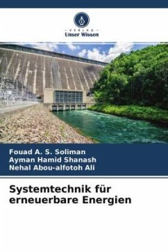 Systemtechnik für erneuerbare Energien - Soliman, Fouad A. S.;Shanash, Ayman Hamid;Ali, Nehal Abou-alfotoh