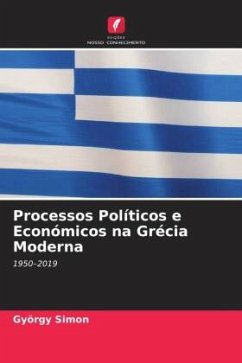 Processos Políticos e Económicos na Grécia Moderna - Simon, György