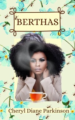 Berthas (eBook, ePUB) - Parkinson, Cheryl Diane