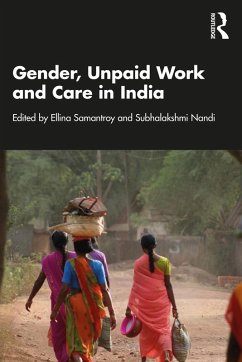 Gender, Unpaid Work and Care in India (eBook, ePUB)