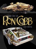 The Art of Ron Cobb (fixed-layout eBook, ePUB)