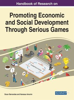 Handbook of Research on Promoting Economic and Social Development Through Serious Games