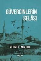 Güvercinlerin Selasi - Emin Ulu, Mehmet